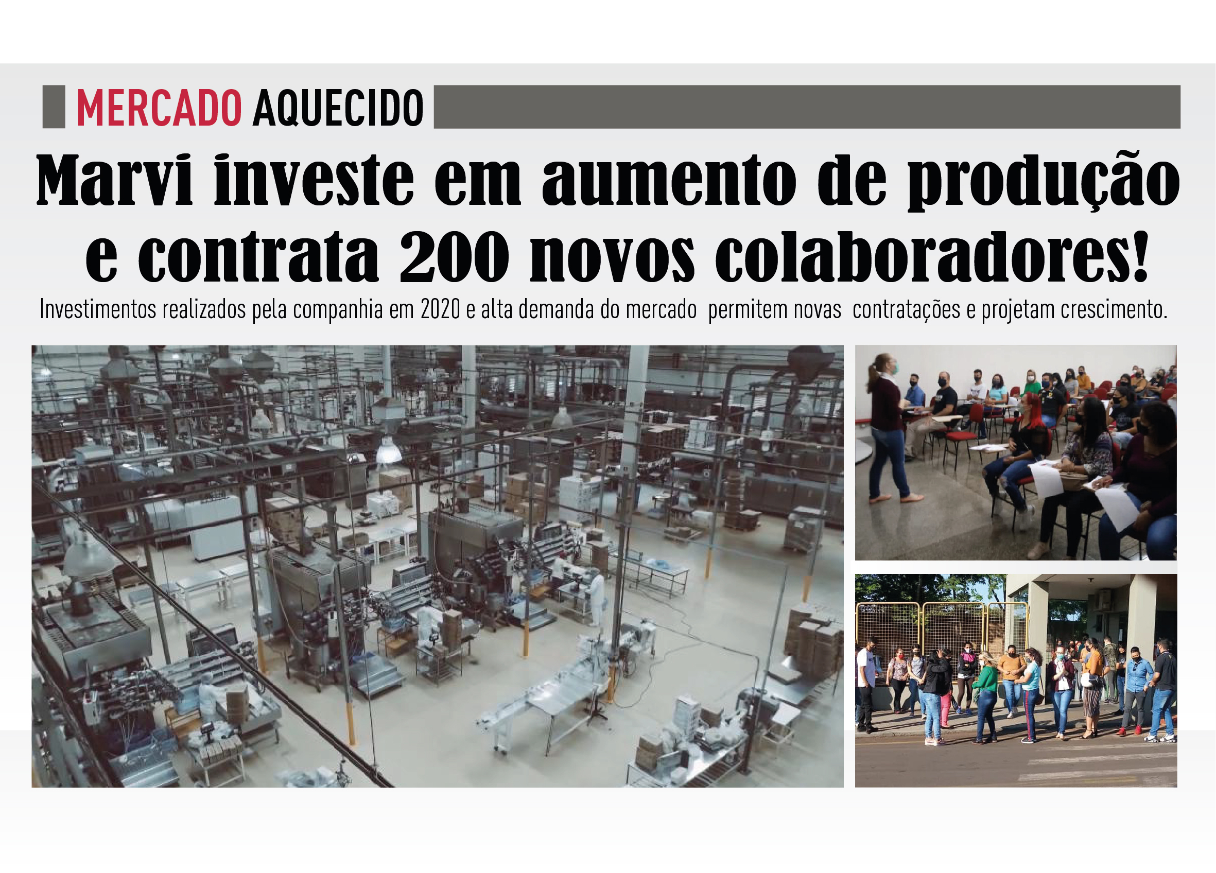 Mercado aquecido: Marvi investe em aumento de produo e contrata 200 novos colaboradores!